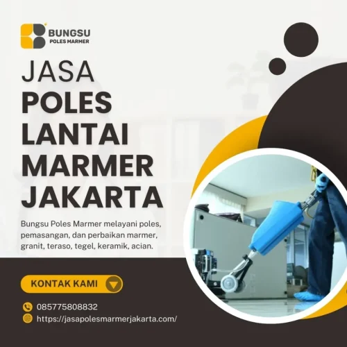 Jasa Poles Lantai Marmer Jakarta