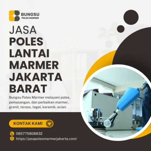 Jasa Poles Lantai Marmer Jakarta Barat