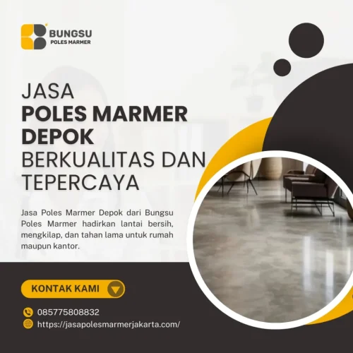 Jasa Poles Marmer Depok Berkualitas dan Terpercaya
