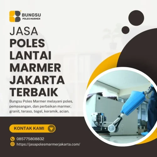 Jasa Poles Lantai Marmer Jakarta Terbaik